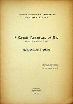 X Congreso Panamericano del Niño: Reglamentación y Temario