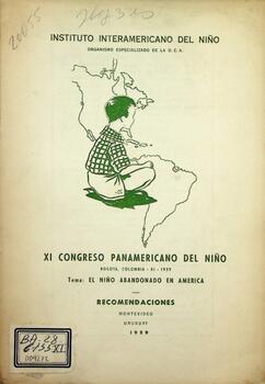 XI Congreso Panamericano del Niño. Tema: El niño abandonado en América. Recomendaciones