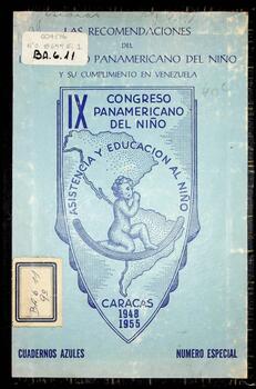 Las recomendaciones del IX Congreso Panamericano del Niño y su cumplimiento en Venezuela 1948-1955. Cuadernos Azules Número Especial