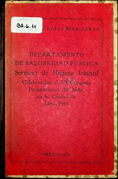Colaboración [de México] al VI Congreso Panamericano del Niño