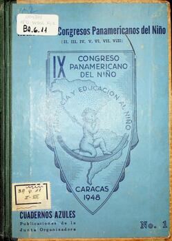 Actas de los Congresos Panamericanos del Niño (II, III, IV, V, VI, VII, VIII). Cuadernos Azules No. 1